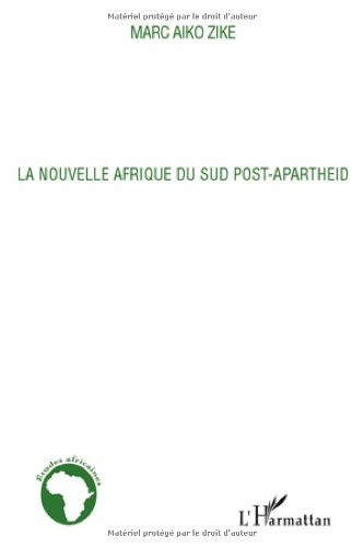 La nouvelle Afrique du Sud post-apartheid