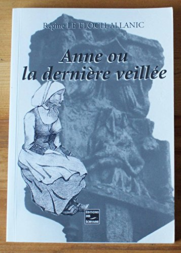 Anne Ou la Derniere Veillee