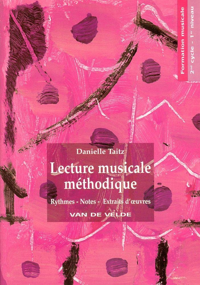 Lecture musicale méthodique. Rythmes - Notes - Extraits d'oeuvres. Cycle 2 - Niveau 1