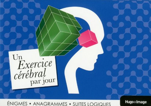 Un exercice cérébral par jour : énigmes, anagrammes, suites logiques