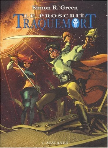 Traquemort. Vol. 1. Le proscrit