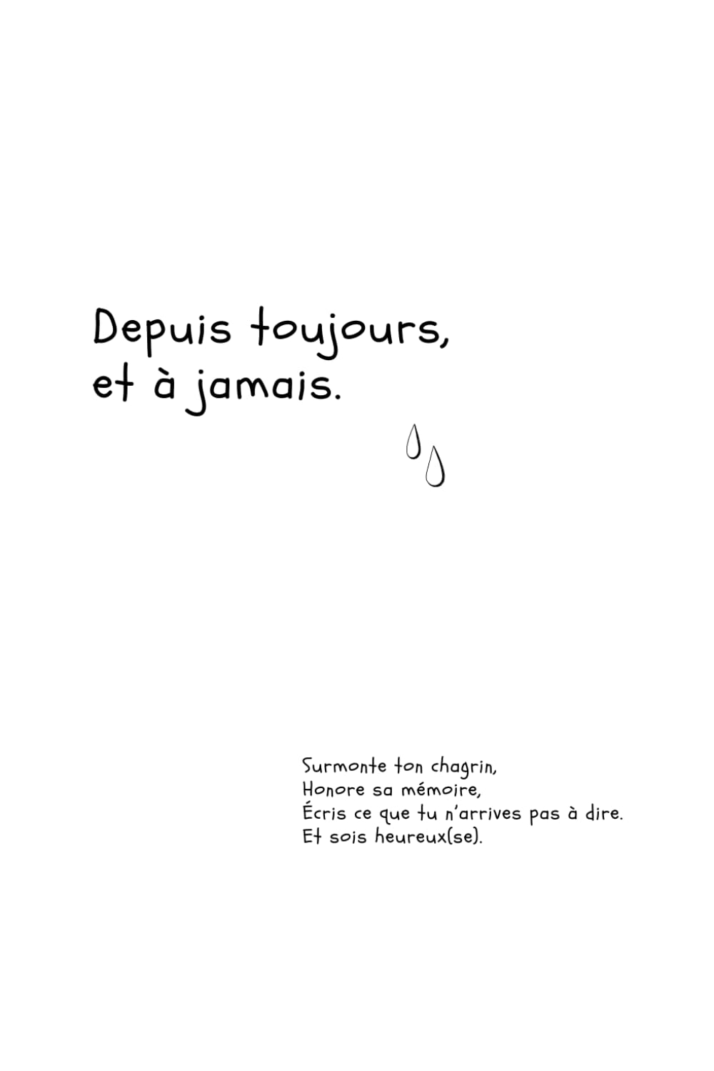 Depuis toujours, et à jamais.