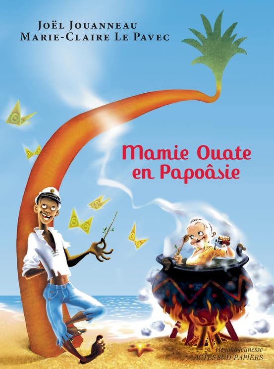 Mamie Ouate en Papoâsie : comédie insulaire