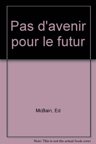 Pas d'avenir pour le futur