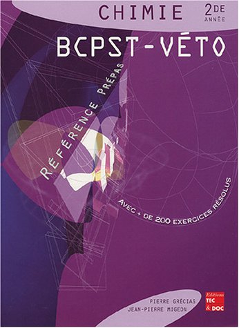 Chimie : 2de année, BCPST-Véto