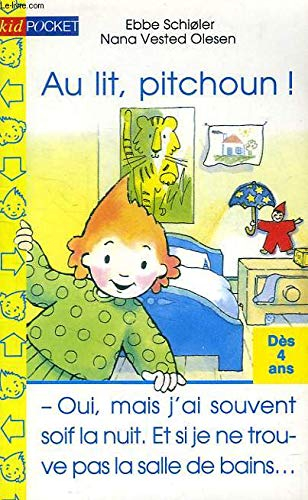 Au lit, pitchoun !