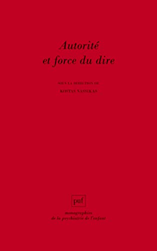 Autorité et force du dire
