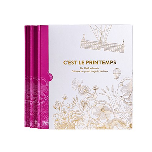 C'est le Printemps : de 1865 à demain, l'histoire du grand magasin parisien