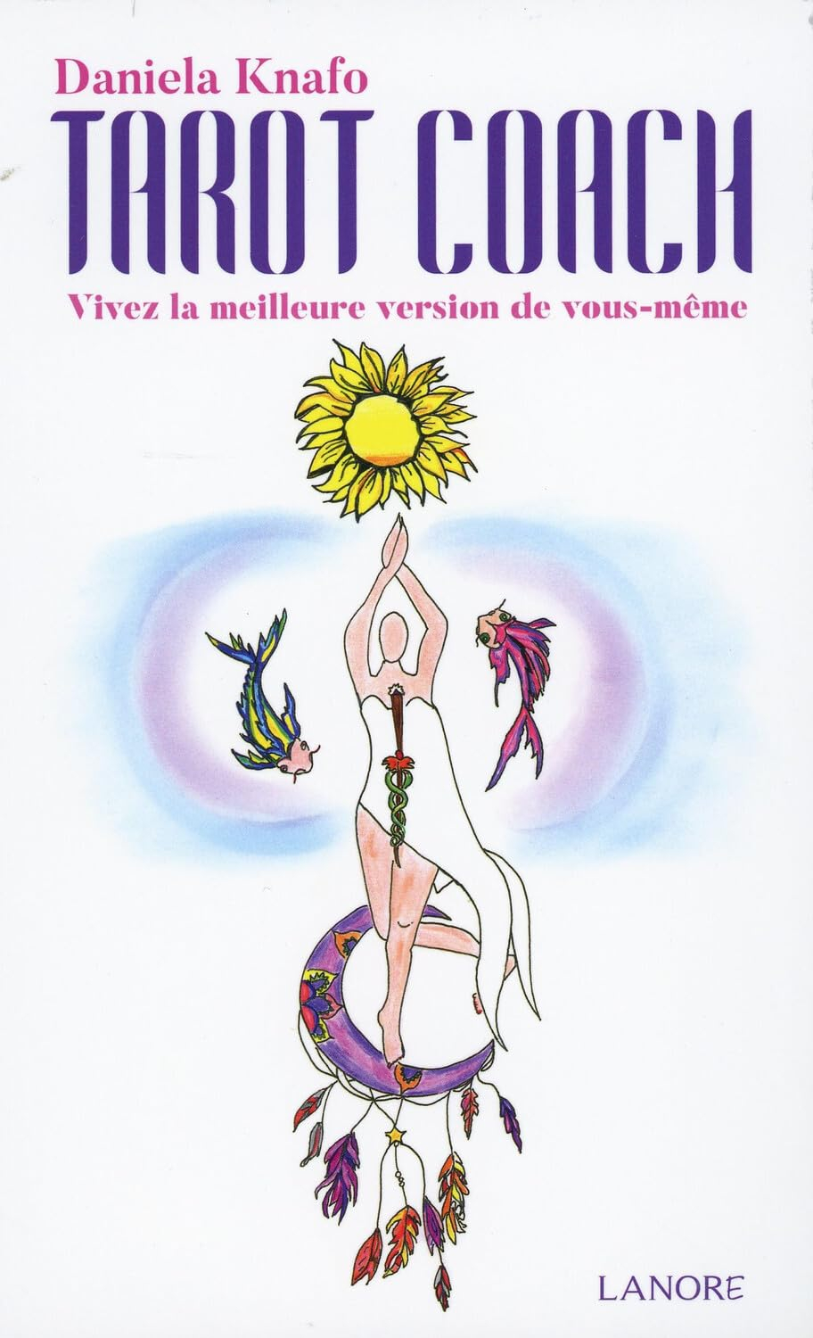 Tarot coach : vivez la meilleure version de vous-même