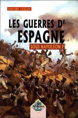 Les guerres d'Espagne sous Napoléon Ier