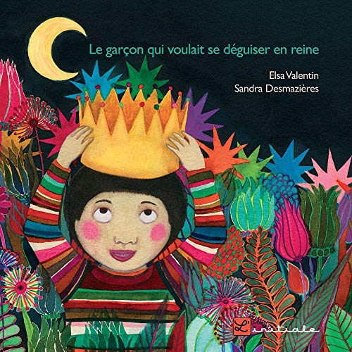 Le garçon qui voulait se déguiser en reine