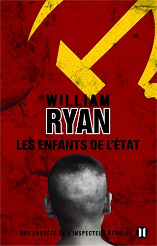 Une enquête de l'inspecteur Korolev. Les enfants de l'Etat