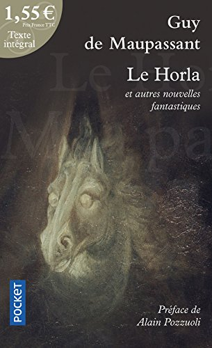 Le Horla : et autres nouvelles fantastiques