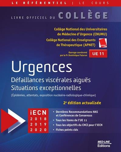 Urgences, défaillances viscérales aiguës, situations exceptionnelles (épidémies, attentats, expositi