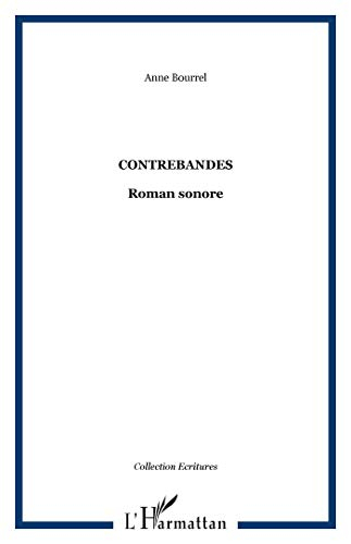 Contrebandes : roman sonore