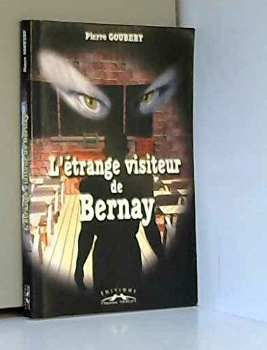 L'étrange visiteur de Bernay