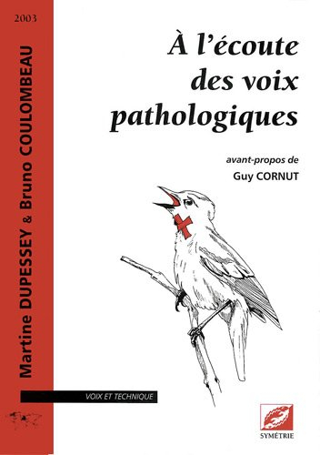 A l'écoute des voix pathologiques