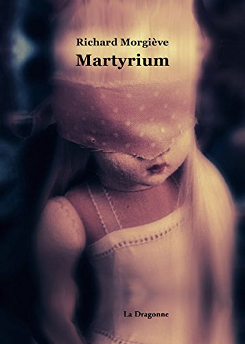 Martyrium : récit