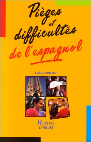 Pièges et difficultés de l'espagnol