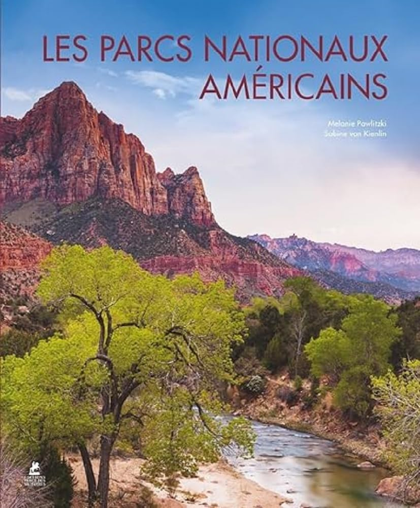 Les parcs nationaux américains. American national parks