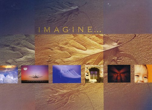 Imagine...