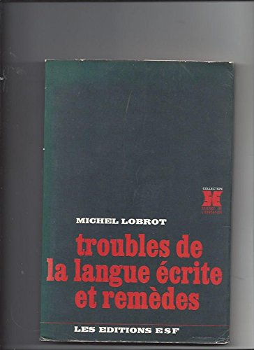 Troubles de la langue écrite et remèdes