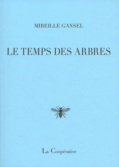 Le temps des arbres : poèmes