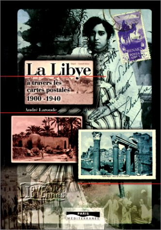 La Libye à travers les cartes postales : 1900-1940