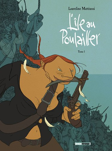 L'île au Poulailler. Vol. 1