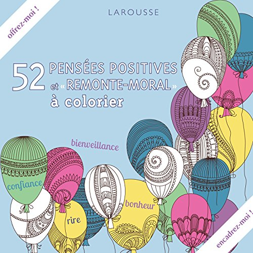 52 pensées positives et remonte-moral à colorier