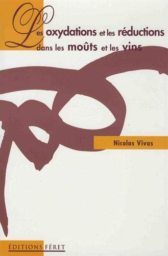 Les oxydations et les réductions dans les moûts et les vins