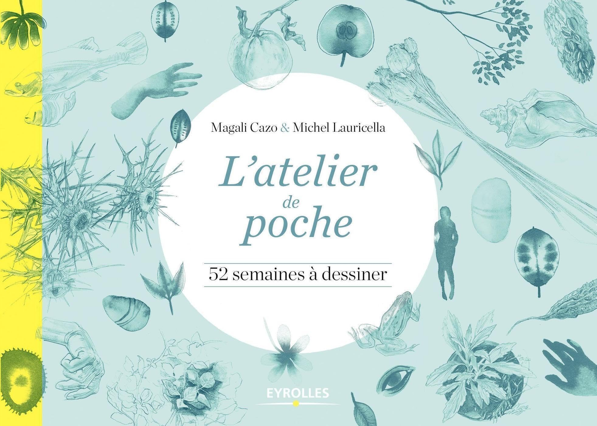 L'atelier de poche : 52 semaines à dessiner