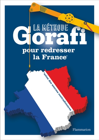 La méthode Gorafi pour redresser la France : niveau débutant