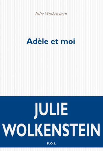 Adèle et moi