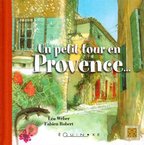 Un petit tour en Provence