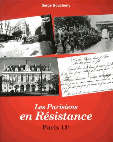 Les Parisiens en Résistance : Paris 13e