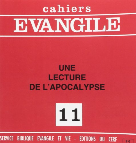 Cahiers Evangile, n° 11. Une lecture de l'Apocalypse