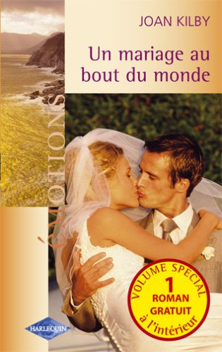 Un mariage au bout du monde. Un amour coupable