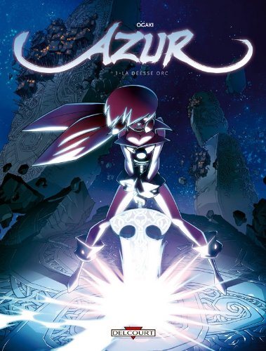 Azur. Vol. 3. La déesse Orc