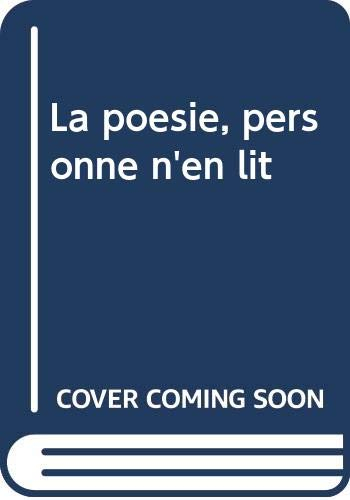 La poésie, personne n'en lit