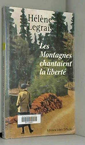 Les montagnes chantaient la liberté