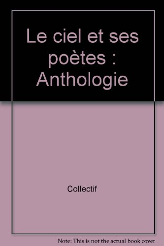 Le Ciel et ses poètes : anthologie