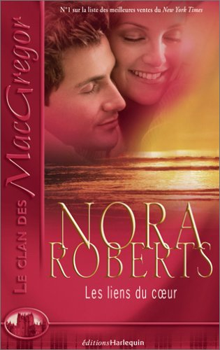 Le clan des Mac Gregor. Vol. 5. Les liens du coeur