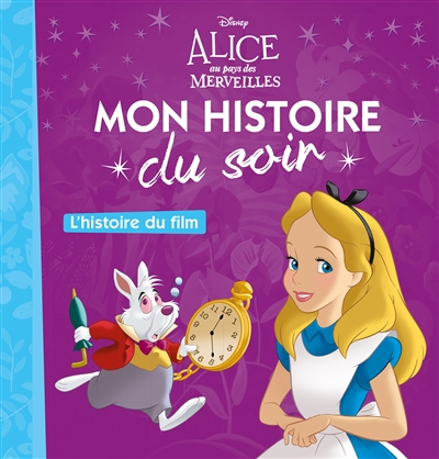 Alice au pays des merveilles : l'histoire du film