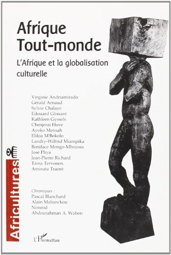 Africultures, n° 54. Afrique tout-monde : l'Afrique et la globalisation culturelle