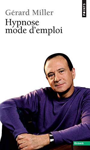 Hypnose, mode d'emploi