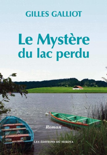 Le mystère du lac perdu