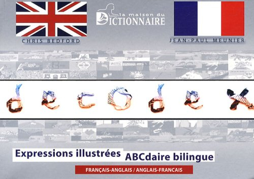 Decodex : expressions illustrées, abcdaire bilingue