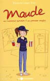 MAUDE V. 05, OU, COMMENT SURVIVRE A UN PREMIER EMPLOI