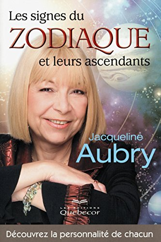Les signes du zodiaque et leurs ascendants : découvrez la personnalité de chacun